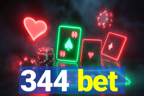 344 bet